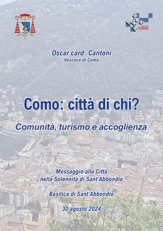 Messaggio alla Città nella solennità di Sant’Abbondio del Vescovo Oscar card. Cantoni